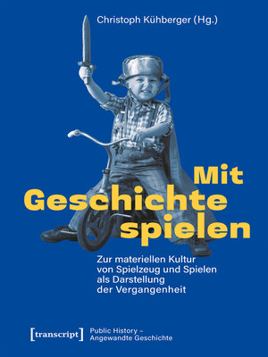 cover image of Mit Geschichte spielen